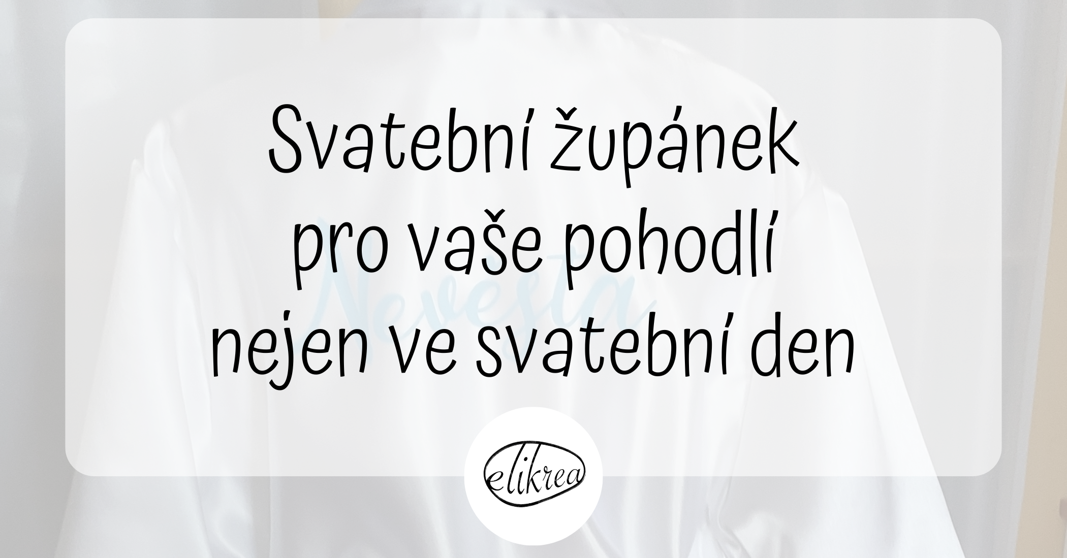 Svatební župánek pro vaše pohodlí nejen ve svatební den
